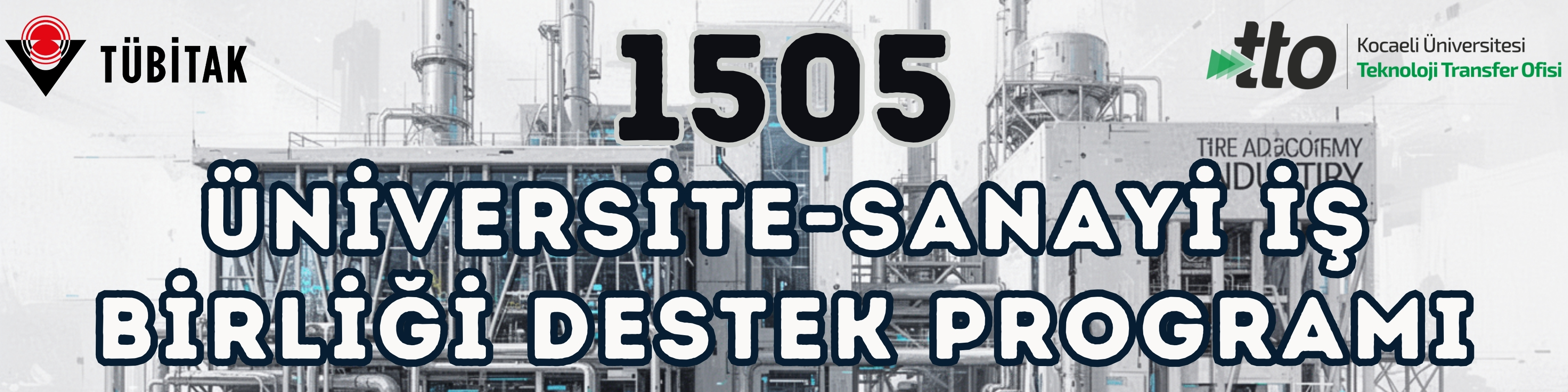 1505 Üniversite-Sanayi İş Birliği Destek Programı