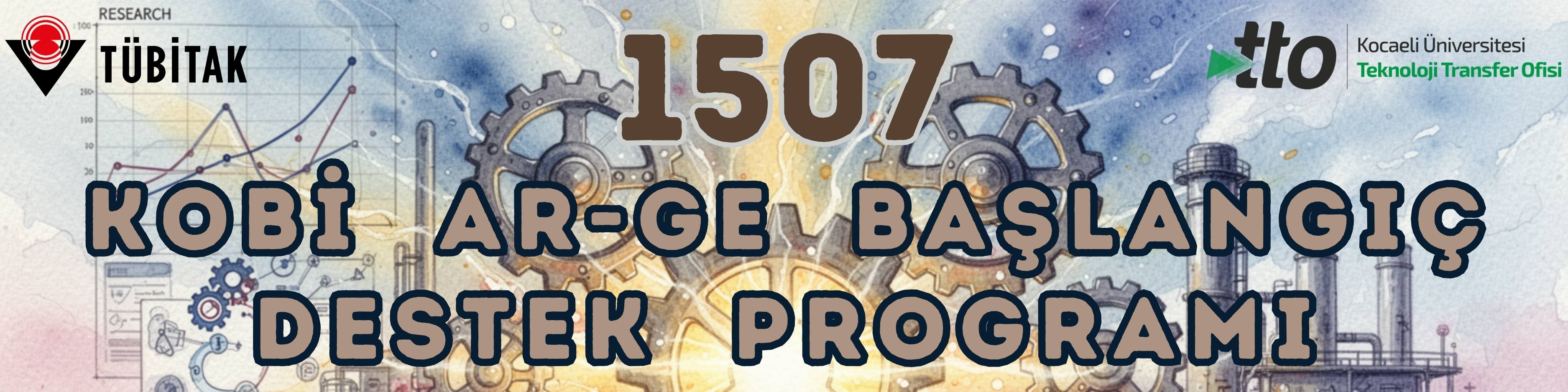 1507-KOBİ Ar-Ge Başlangıç Destek Programı